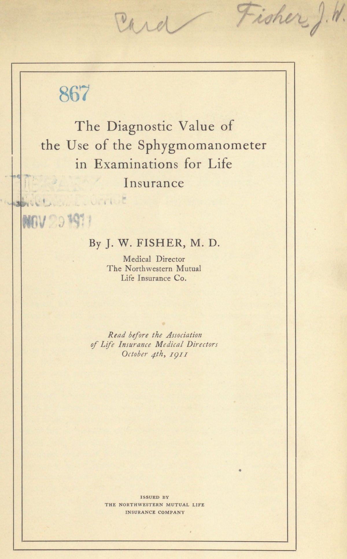 Title page of The Diagnostic Value of the Use of the Sphygmomanometer in Examinations for Life Insurance, by J. W. Fisher, Northwestern Mutual, 1911
